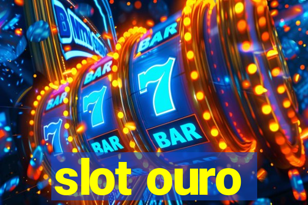 slot ouro