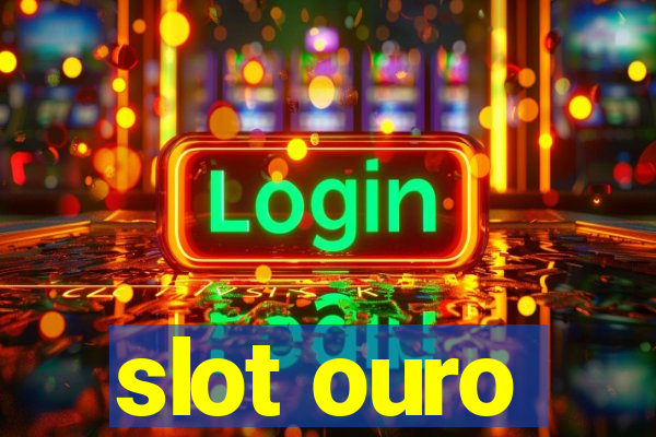 slot ouro