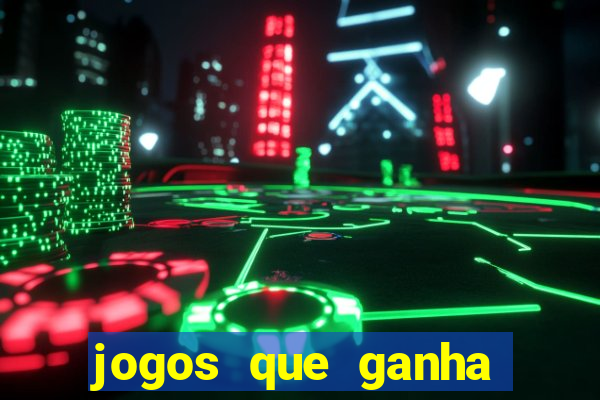 jogos que ganha dinheiro ao se cadastrar