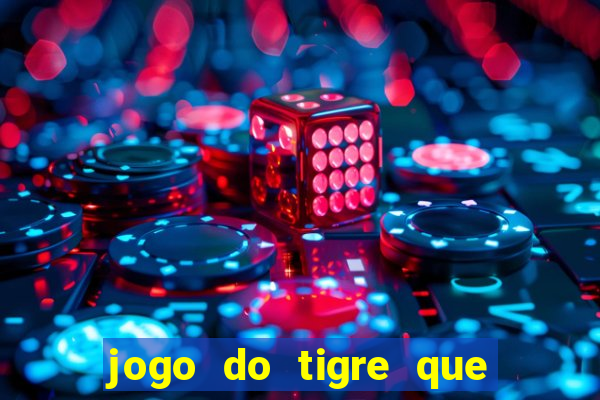 jogo do tigre que da bonus no cadastro sem deposito