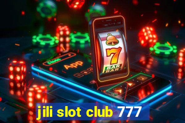 jili slot club 777