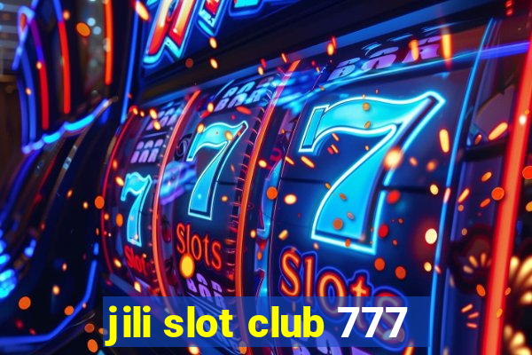 jili slot club 777