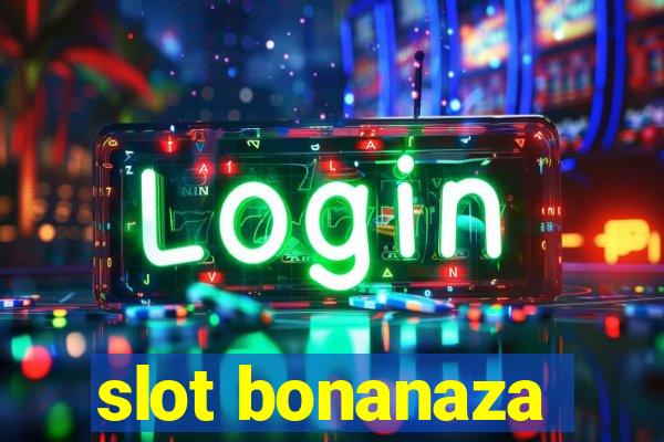 slot bonanaza