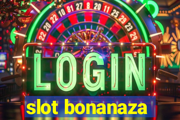 slot bonanaza