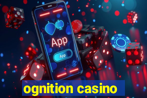 ognition casino