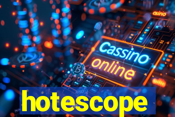 hotescope