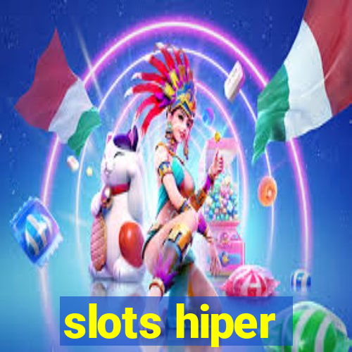 slots hiper