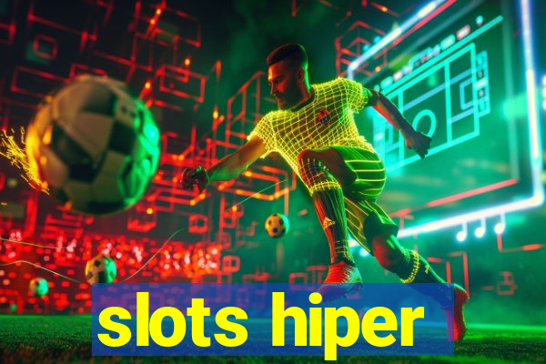 slots hiper