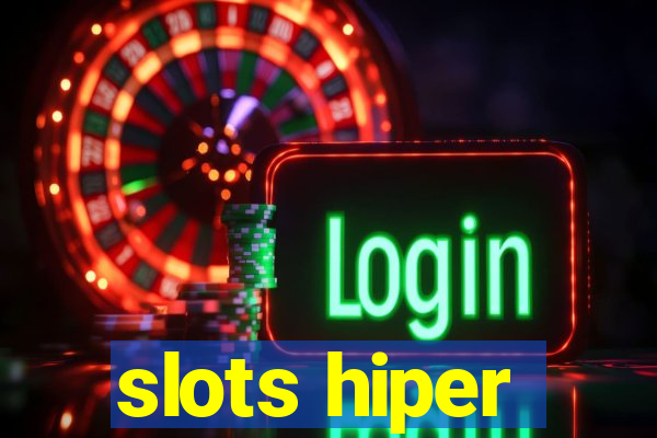 slots hiper