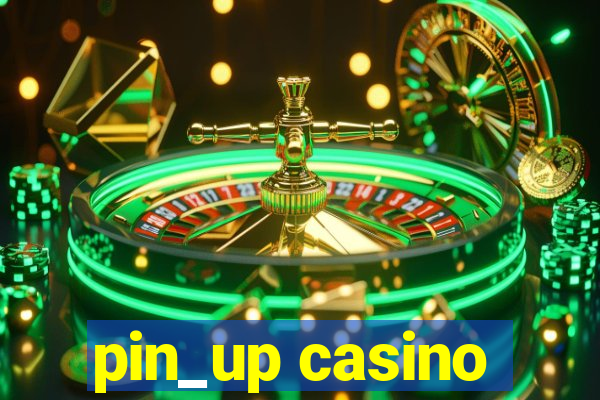 pin_up casino