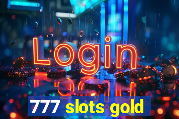 777 slots gold