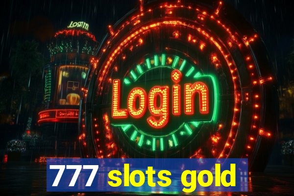 777 slots gold