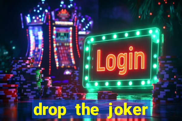 drop the joker slot free play