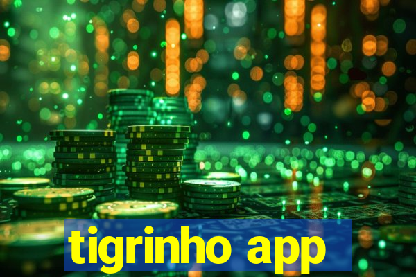 tigrinho app