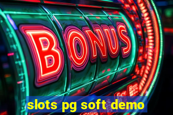 slots pg soft demo