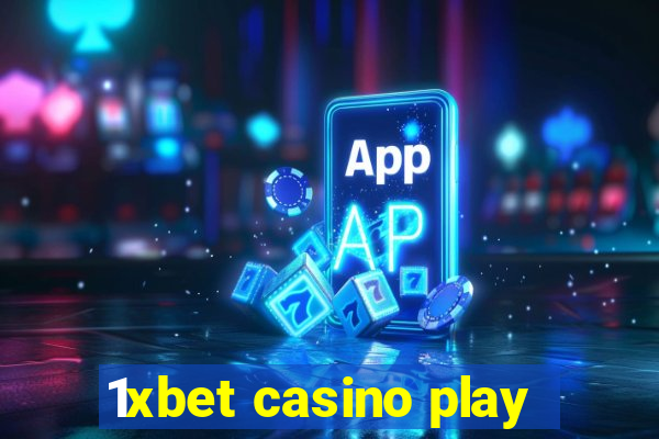 1xbet casino play