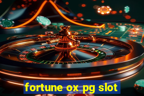 fortune ox pg slot