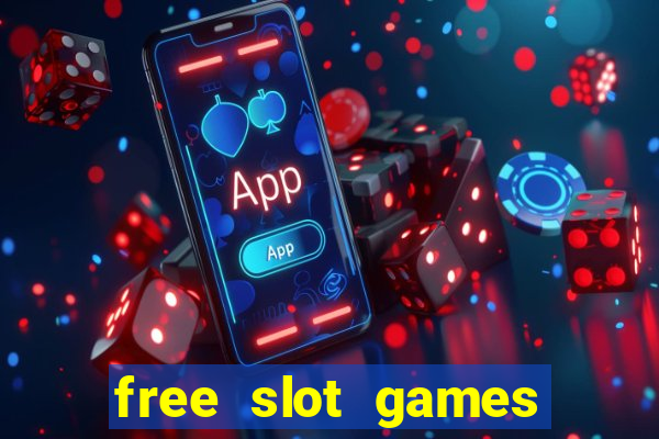 free slot games online no download