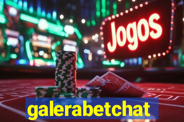 galerabetchat