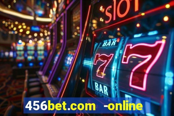 456bet.com -online slots casino