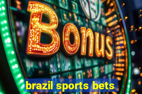 brazil sports bets