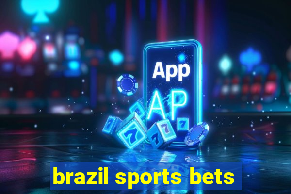 brazil sports bets