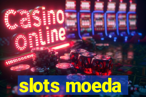 slots moeda