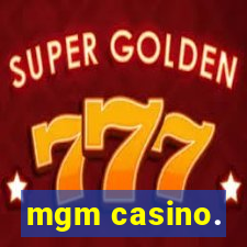 mgm casino.