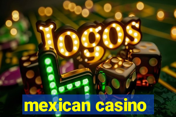 mexican casino