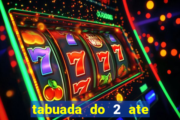 tabuada do 2 ate o 5