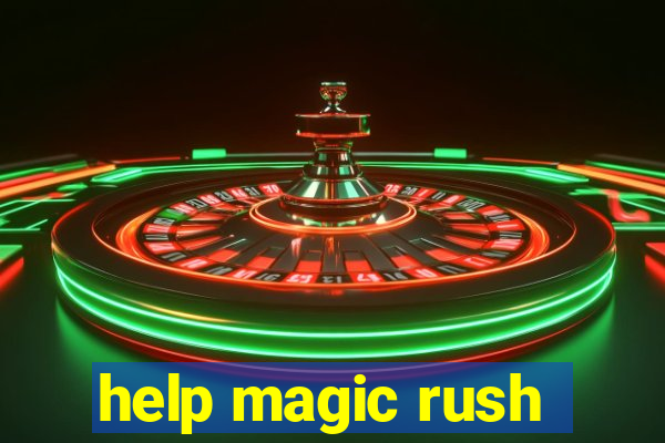 help magic rush