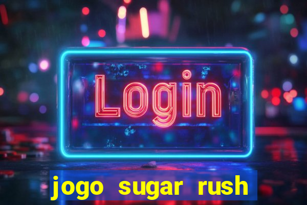 jogo sugar rush paga mesmo