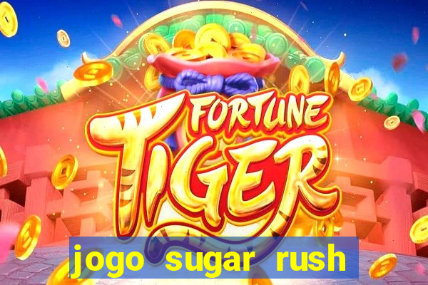 jogo sugar rush paga mesmo