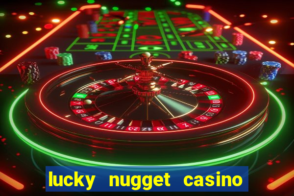 lucky nugget casino free spins