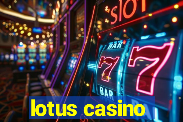 lotus casino