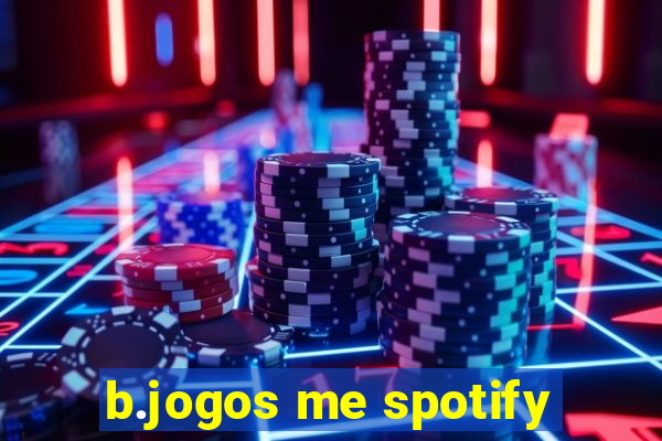 b.jogos me spotify