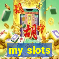 my slots