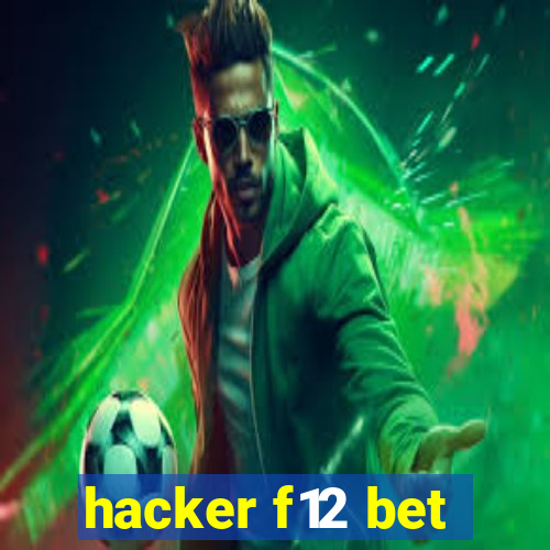 hacker f12 bet