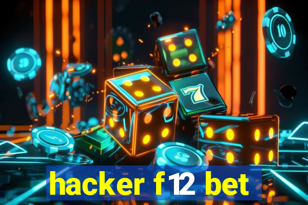 hacker f12 bet