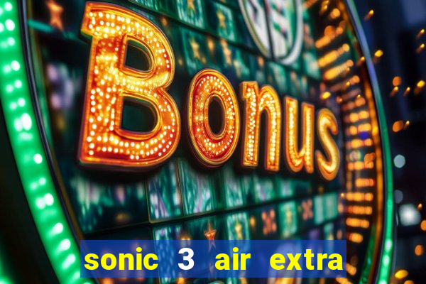 sonic 3 air extra slot characters