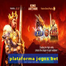 plataforma jogos bet