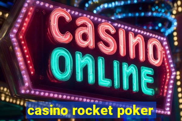 casino rocket poker