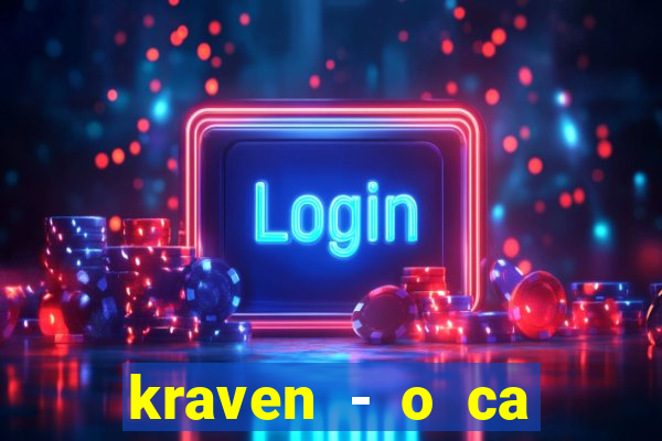 kraven - o ca ador filme completo dublado topflix