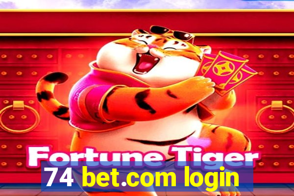 74 bet.com login