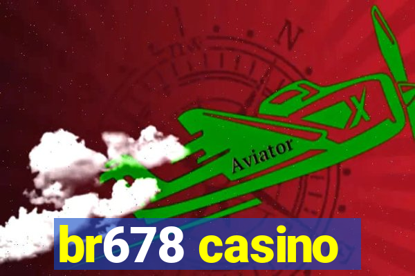 br678 casino