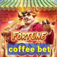 coffee bet