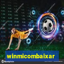 winmicombaixar