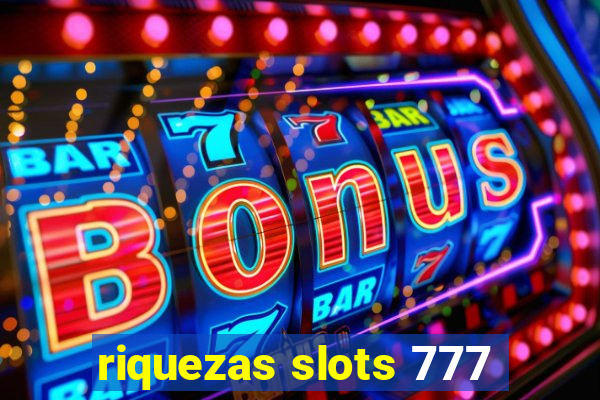 riquezas slots 777