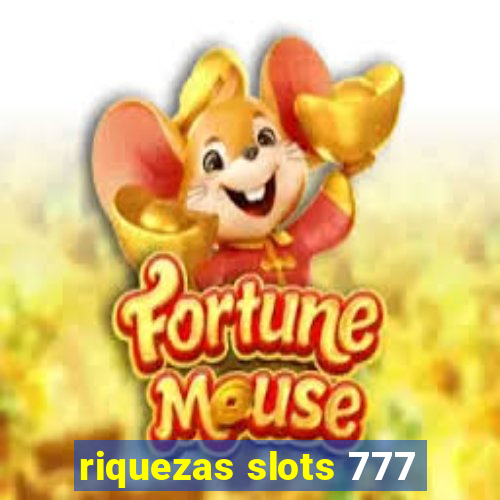 riquezas slots 777