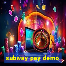 subway pay demo